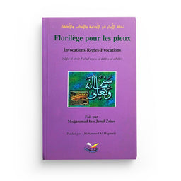 Florilège pour les Pieux - Mohammad ben Jamil Zeino - Éditions SANA - Librairie Al Minhaj