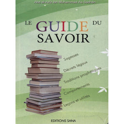Le Guide Du Savoir - Sana Edition - Librairie Al Minhaj