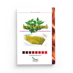 Le Henné, la Solution Naturelle pour le Soin et la Beauté des Cheveux - Mahboubi Moussaoui - Sana Édition - Librairie Al Minhaj