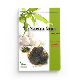 Le Savon Noir, la Solution Naturelle pour une Peau Douce et Satinée - Sana Édition - Librairie Al Minhaj
