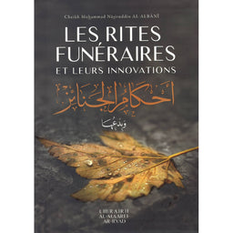 Les Rites Funéraires Et Leurs Innovations - Librairie Al Minhaj