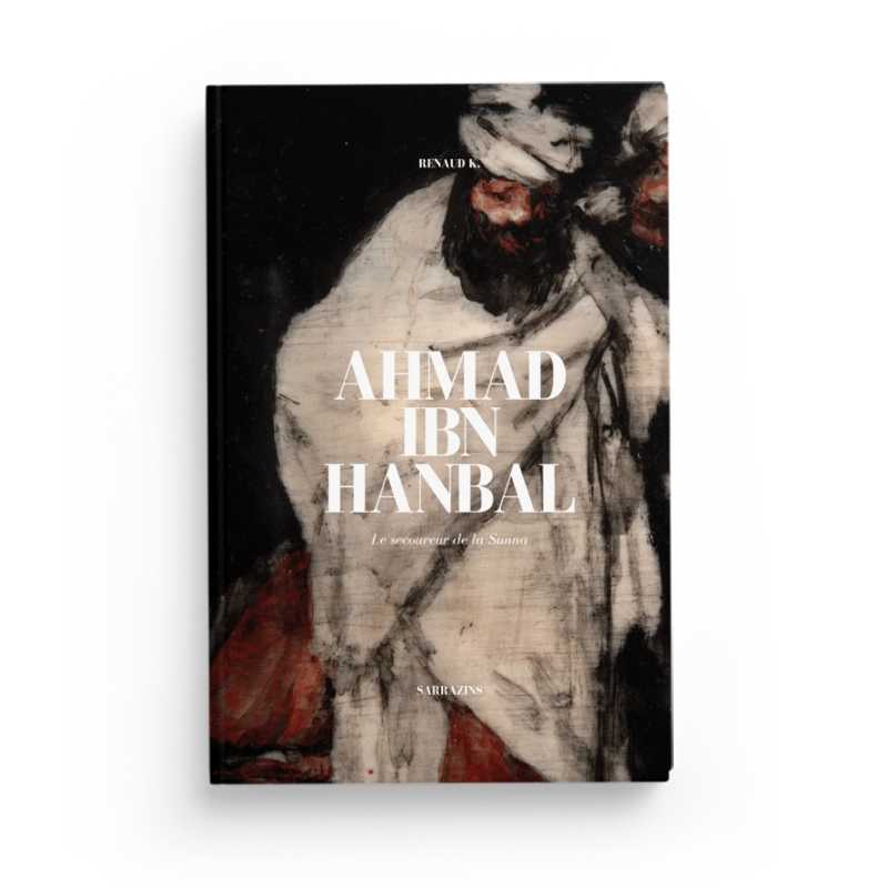 Photo de Ahmad Ibn Hanbal - Renaud K. - Sarrazins - Librairie Al Minhaj