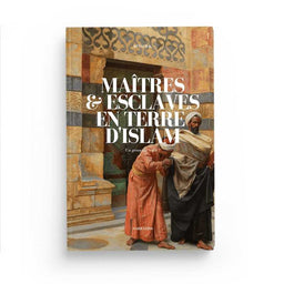 Maîtres & Esclaves en Terre D'Islam - Renaud K. - Sarrazins