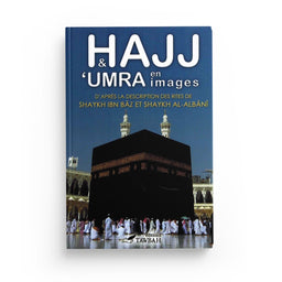 HAJJ & 'UMRA En Images - Ibn Baz Et Albani - Librairie Al Minhaj