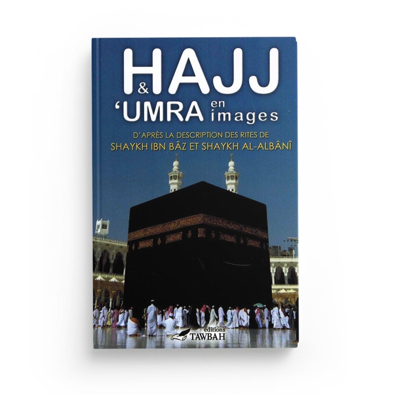 HAJJ & 'UMRA En Images - Ibn Baz Et Albani - Librairie Al Minhaj