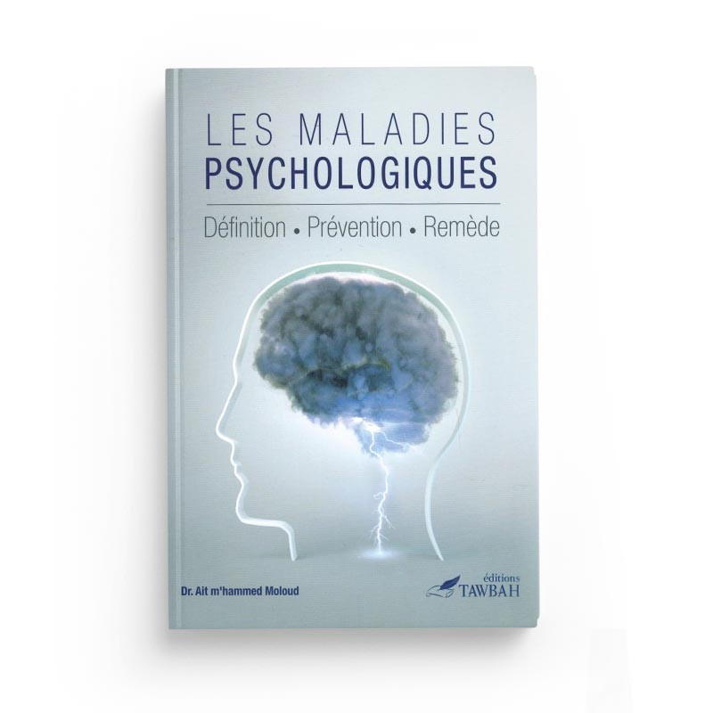 Les Maladies Psychologiques – Dr Ait M’hammed Moloud - Librairie Al Minhaj