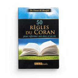 50 Règles du Coran pour Réformer son Âme et sa Vie - Dr. Umar Al-Muqbil - Ummabooks - Librairie Al Minhaj