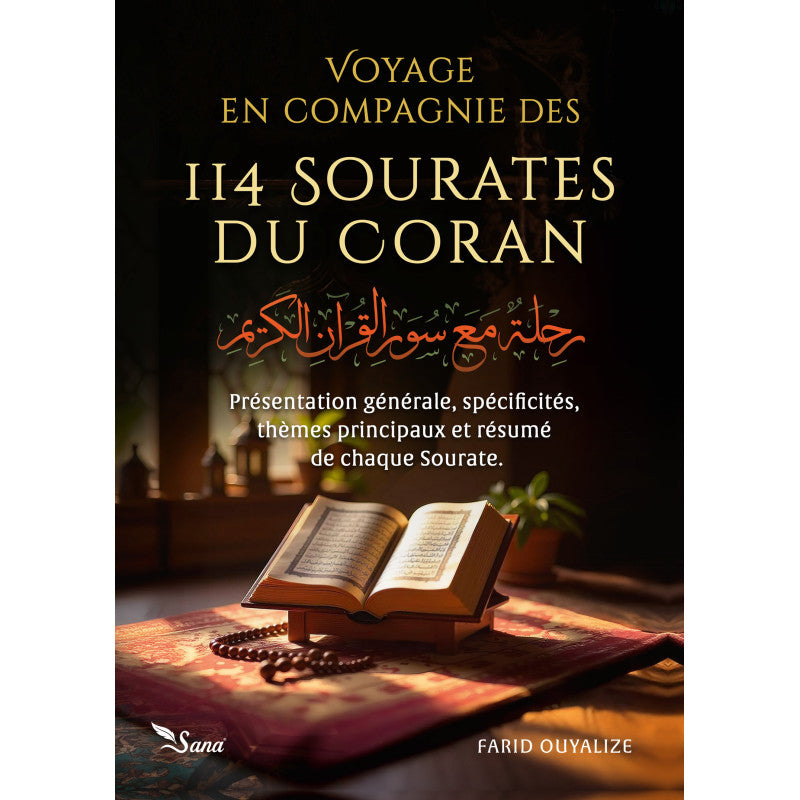 Voyage en compagnie des 114 sourates du Coran - Farid Ouyalize - Sana - Librairie Al Minhaj
